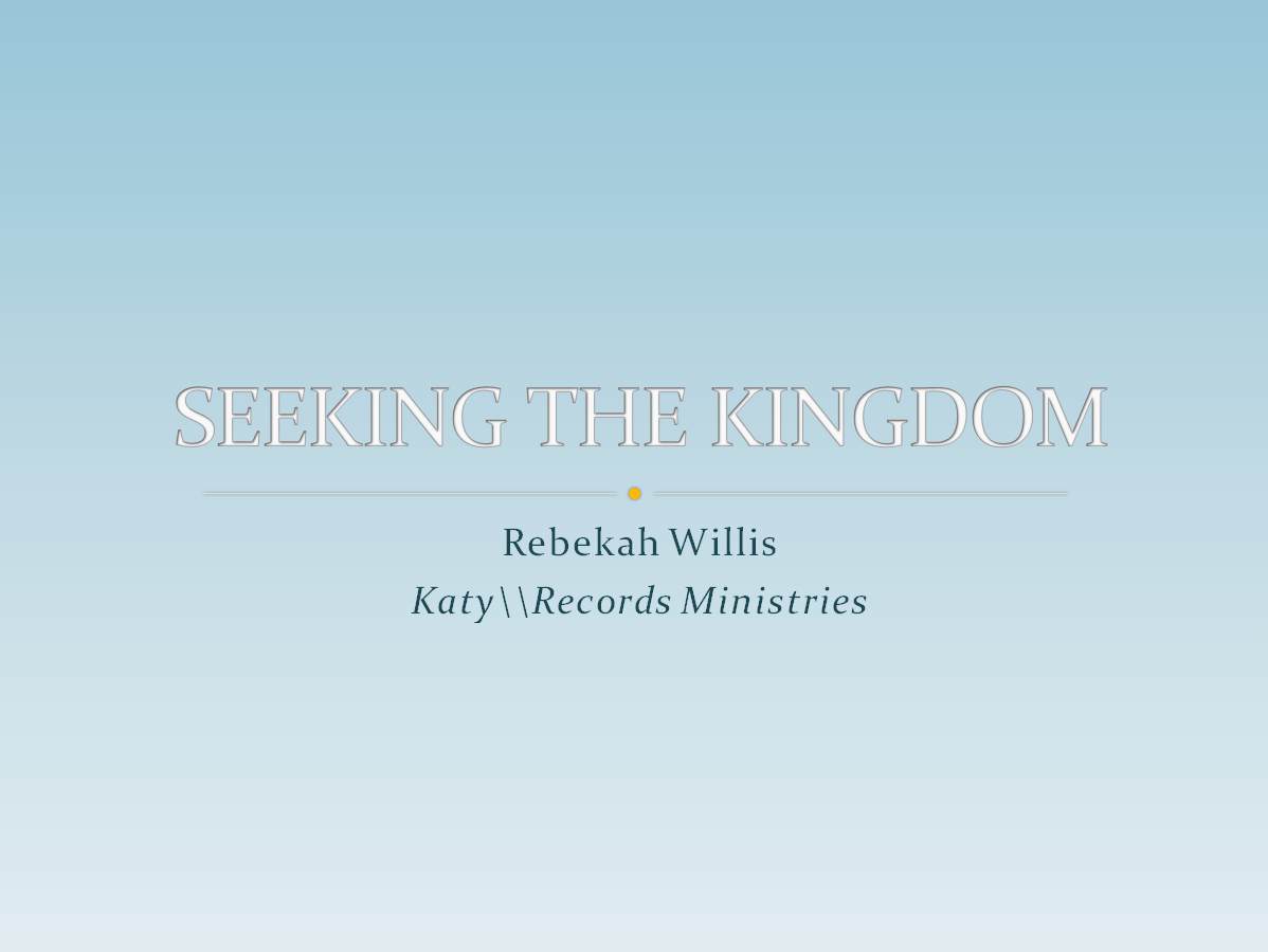 Seeking the Kingdom